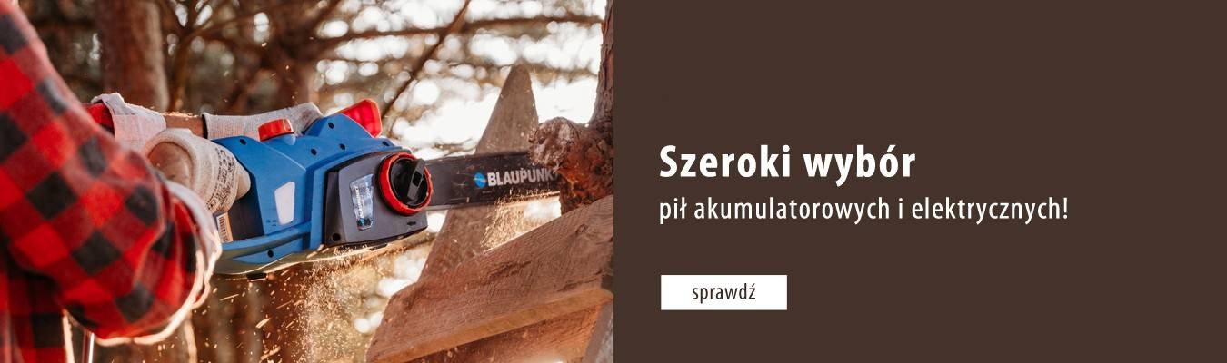 Piły akumulatorowe i elektryczne